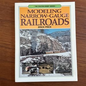 Modeling Narrow-Gauge Railroads Book Chilton